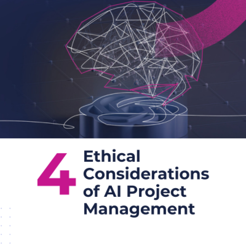 4 Ethical Considerations of AI Project Management 