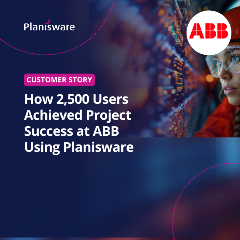 How 2,500 Users  Achieved Project Success at ABB Using Planisware