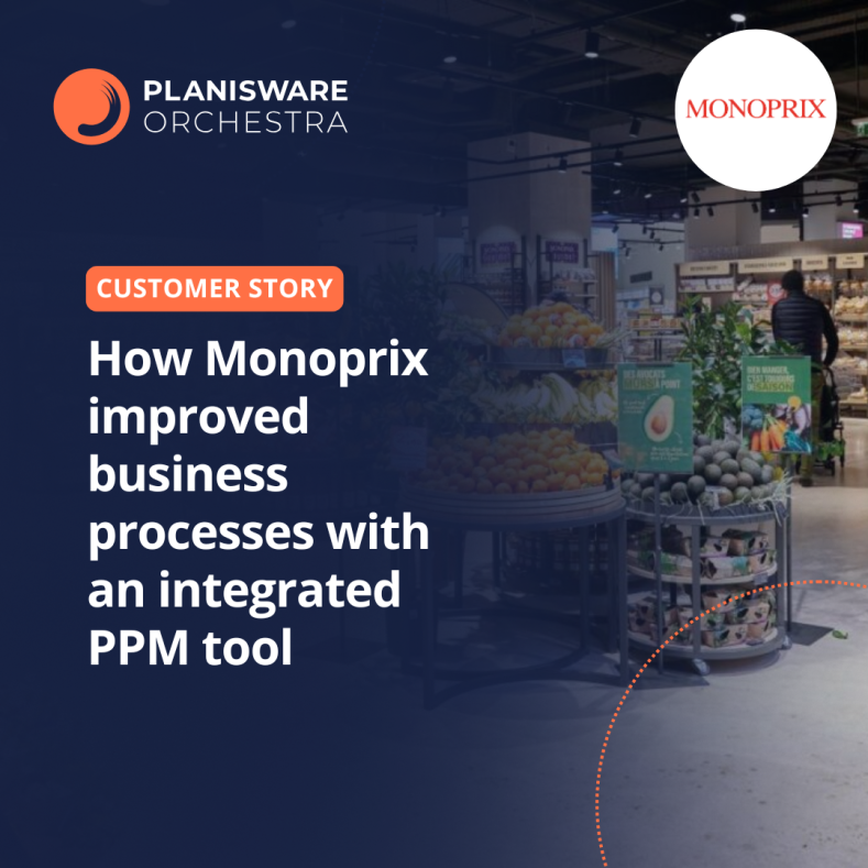 How Monoprix improved business processes with an integrated PPM tool