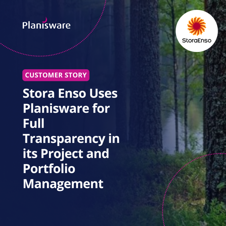 Stora Enso Uses Planisware for Full Transparency in its Project and Portfolio Management