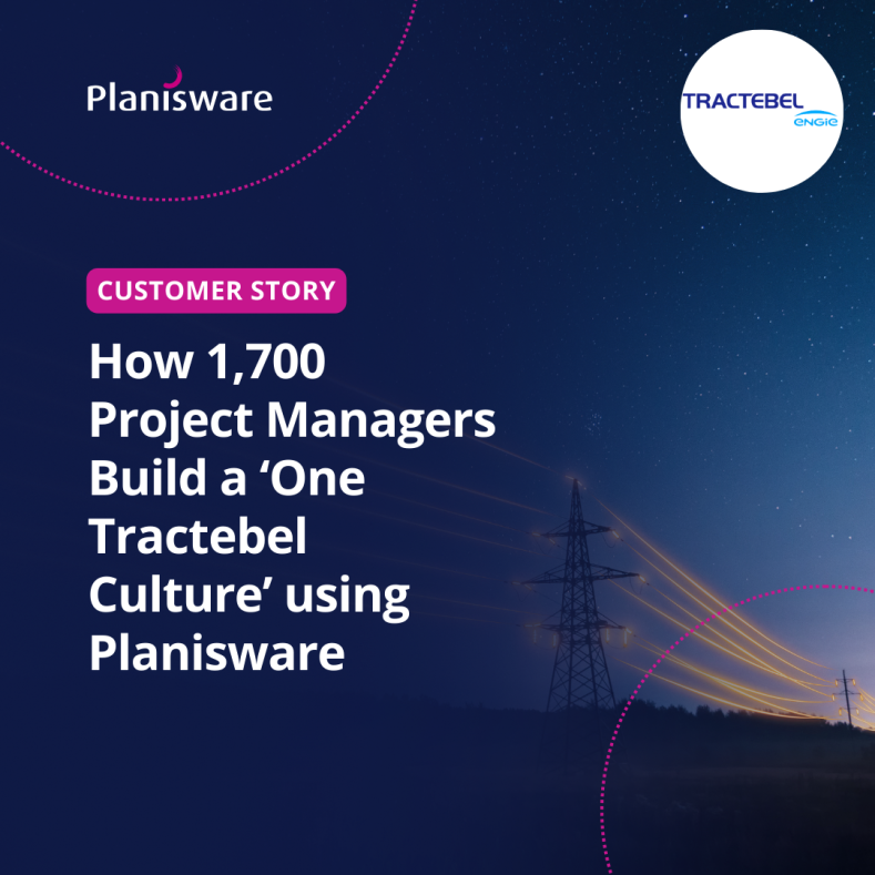 Customer story: How 1,700 Project Managers Build 'One Tractebel Culture' using Planisware