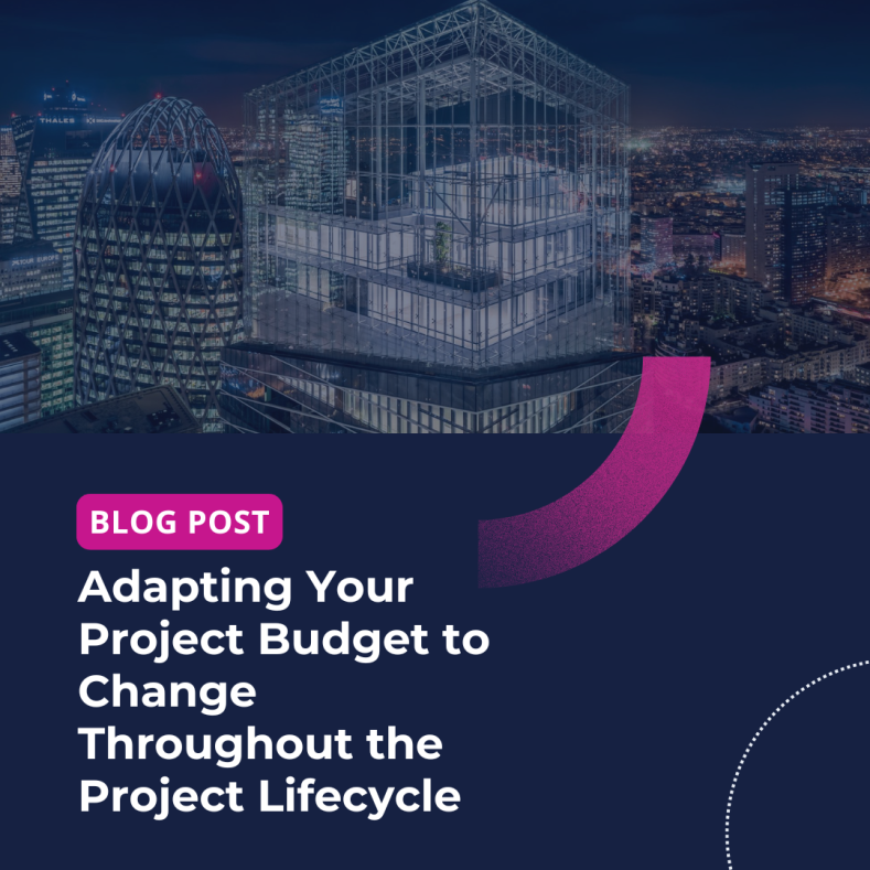 Adapting Your Project Budget to Change Throughout the Project Lifecycle