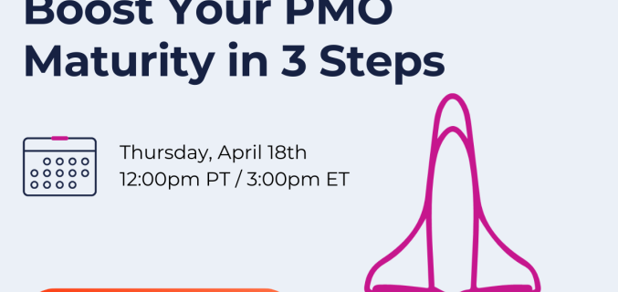 Boost Your PMO Maturity in 3 Steps Webinar Thumbnail