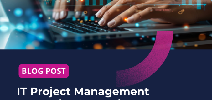 IT Project Management Strategies for Business Value Delivery