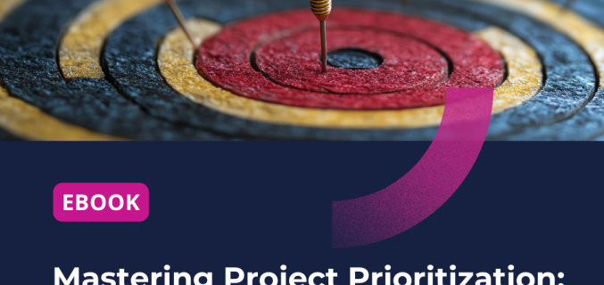 Mastering Project Prioritization: A Guide for PMOs & IT PMOs