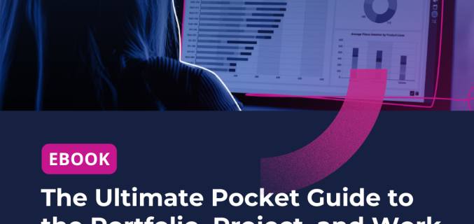The Ultimate Pocket Guide to the Portfolio, Project, and Work Management Vendor Landscape