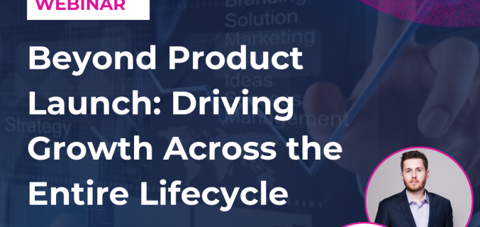 Beyond Product Launch