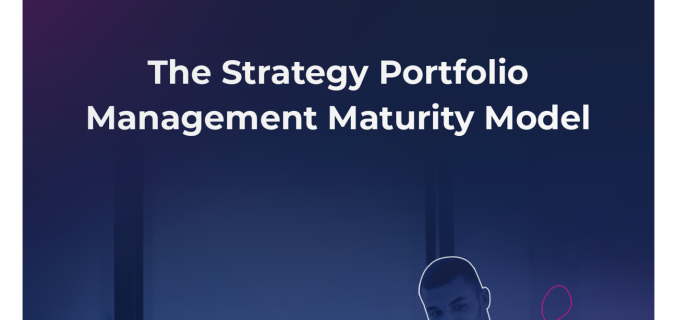 The Strategy Portfolio Management Maturity Model​ Thumbnail