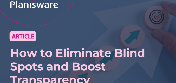 How to Eliminate Blind Spots and Boost Transparency in Strategic Planning