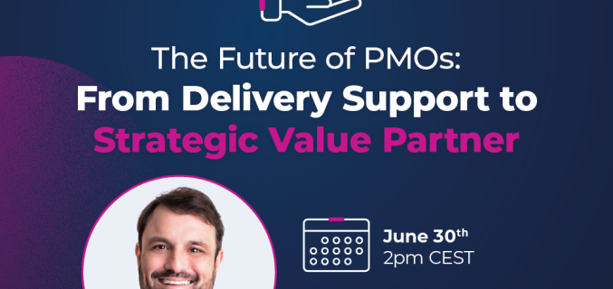 Webinar on The Future of PMOs: From Delivery Support to Strategic Value Partner.