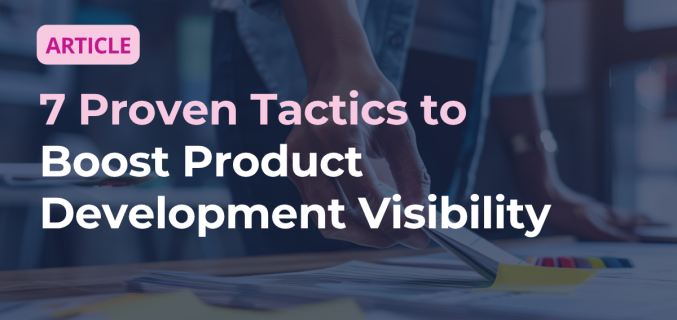 article graphic - boost product development visibility