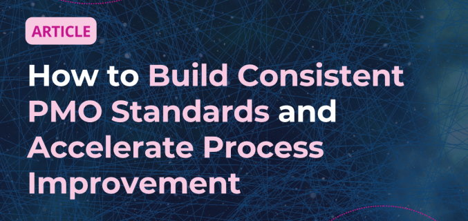 PMO Standars and Accelerate Process Improvement 