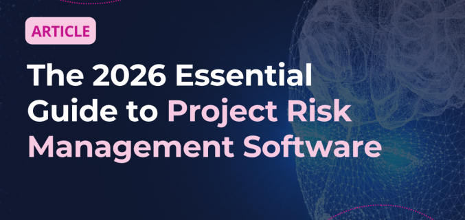 The 2026 Essential Guide to Project Risk Management Software Article