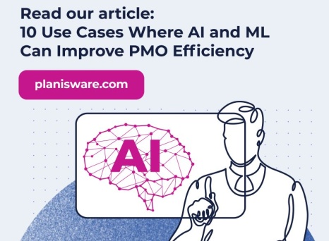 10 Use Cases Where AI and ML can Improve PMO Efficiency 