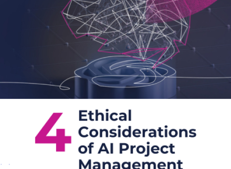 4 Ethical Considerations of AI Project Management 