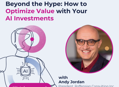 Beyond the Hype: How to Optimize Value with Your AI Investments