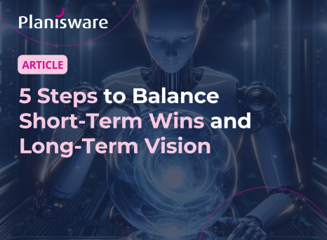 5 Steps to Balance Short-Term Wins and Long-Term Vision