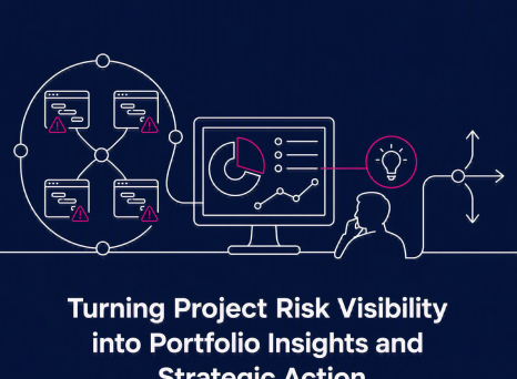 Turning Project Risk Visibility into Portfolio Confidence and Strategic Decision-making